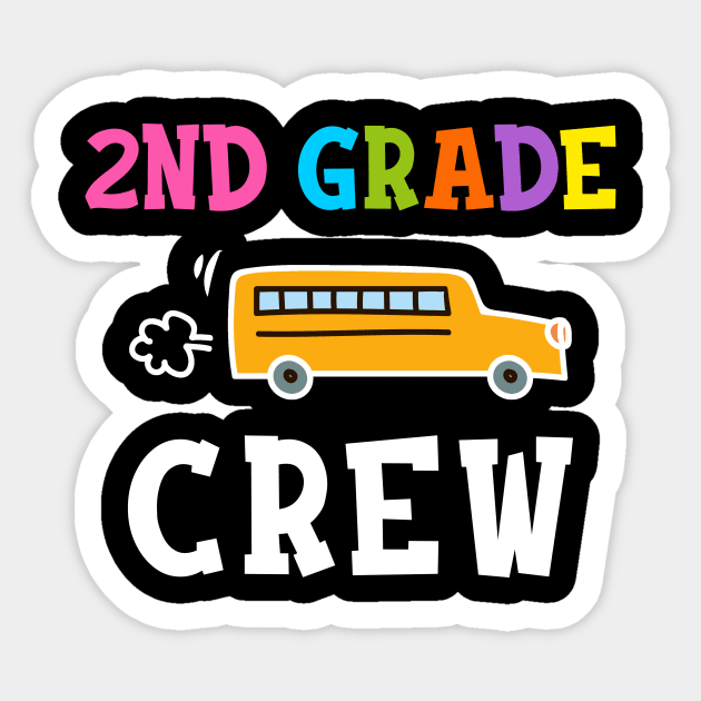 2nd Grade Crew T-shirt Back to School Teacher Gifts Sticker by hardyhtud